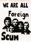 We're all Foreign Scum